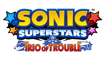Sonic Superstars Trio of Trouble